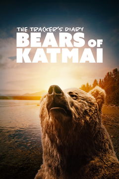 The Tracker's Diary: Bears of Katmai (2022&#8209;&nbsp;)