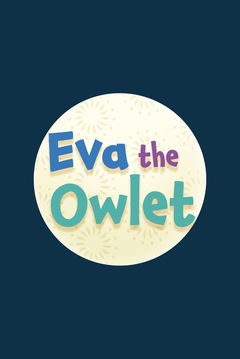 Eva the Owlet (2023&#8209;&nbsp;)
