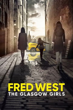Fred West: The Glasgow Girls (2023&#8209;&nbsp;)