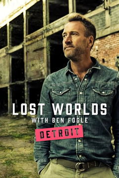 Ben Fogle's Lost Worlds (2022&#8209;&nbsp;)