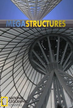 MegaStructures (2004&#8209;2012)