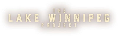 The Lake Winnipeg Project
