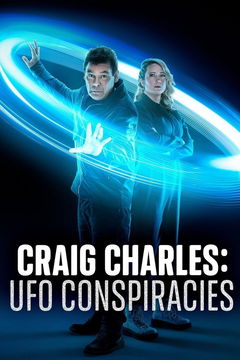 Craig Charles: UFO Conspiracies (2022&#8209;&nbsp;)