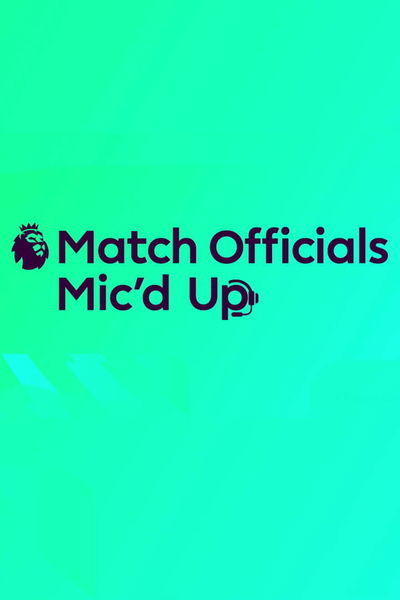 Match Officials Mic’d Up