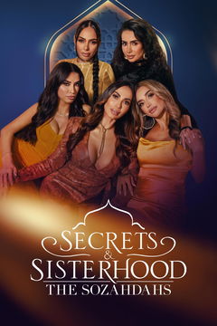 Secrets & Sisterhood: The Sozahdahs (2023‑ )