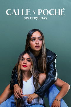 Calle y Poche: Sin etiquetas (2023&#8209;&nbsp;)