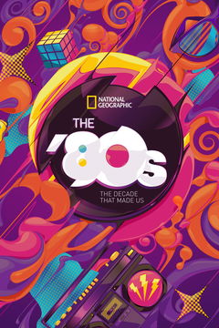 The '80s: The Decade That Made Us (2013)