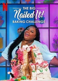 The Big Nailed It Baking Challenge (2023&#8209;&nbsp;)