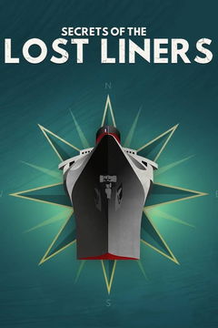 Secrets of the Lost Liners (2022‑ )