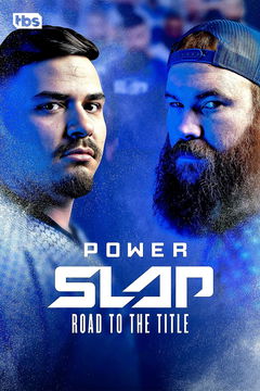Power Slap: Road to the Title (2023‑ )