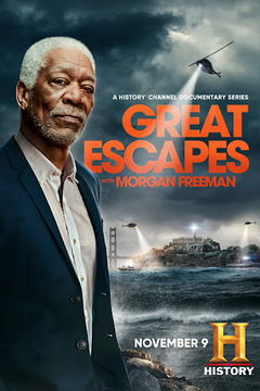 History's Greatest Escapes with Morgan Freeman (2021&#8209;2024)