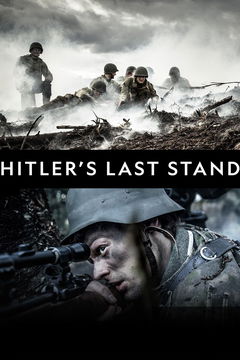 Hitler's Last Stand (2018&#8209;&nbsp;)