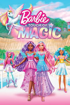 Barbie: A Touch of Magic (2023&#8209;&nbsp;)
