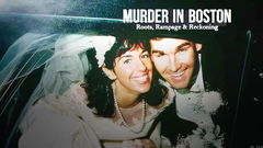 Murder in Boston: Roots, Rampage, and Reckoning (2023)
