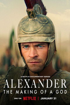 Alexander: The Making of a God (2024&#8209;&nbsp;)