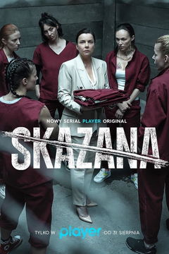 Skazana (2021&#8209;2024)