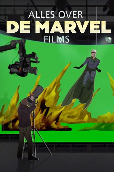 Alles Over De Marvel-films