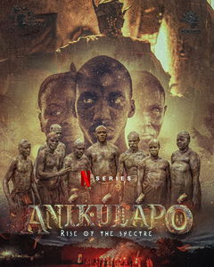 Aníkúlápó: Rise of the Spectre (2024&#8209;&nbsp;)