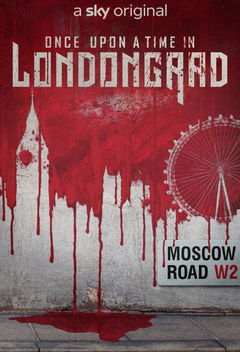Once Upon a Time in Londongrad (2022&#8209;&nbsp;)