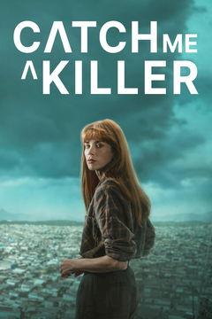 Catch Me a Killer (2024&#8209;&nbsp;)