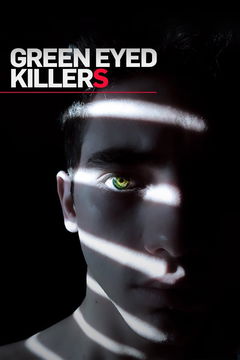Green Eyed Killers (2021&#8209;&nbsp;)