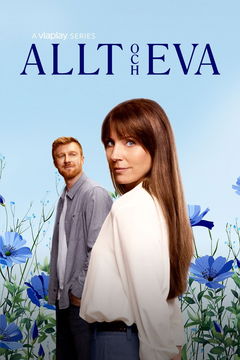 Allt och Eva (2024&#8209;&nbsp;)