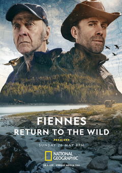 Fiennes Return to the Wild (2024&#8209;&nbsp;)