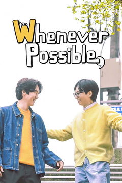 Whenever Possible (2024&#8209;&nbsp;)