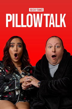 90 Day Fiancé: Pillow Talk (2019&#8209;&nbsp;)