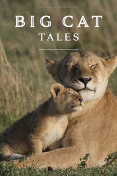 Big Cat Tales (2018&#8209;&nbsp;)