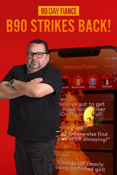 90 Day Fiancé: B90 Strikes Back! (2020&#8209;&nbsp;)
