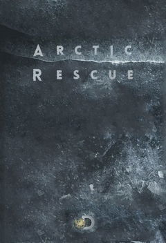 Arctic Rescue (2015&#8209;&nbsp;)