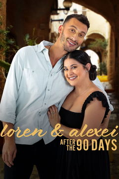 Loren & Alexei: After the 90 Days (2022&#8209;&nbsp;)
