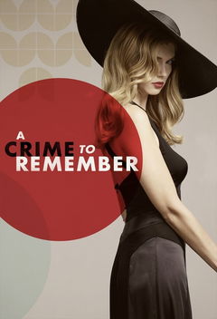 A Crime to Remember (2013&#8209;2018)