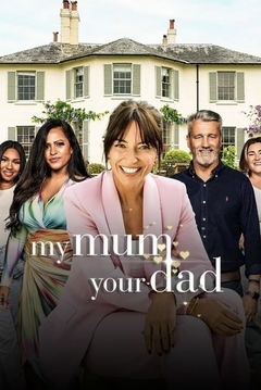 My Mum, Your Dad (2023&#8209;&nbsp;)