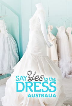 Say Yes To The Dress Australia (2016&#8209;&nbsp;)