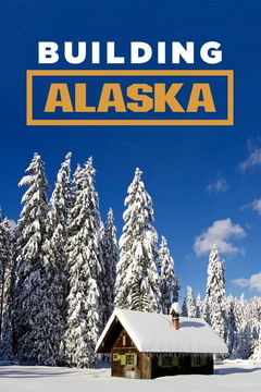 Building Alaska (2012&#8209;2020)