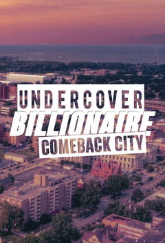 Undercover Billionaire: Comeback City (2021&#8209;&nbsp;)
