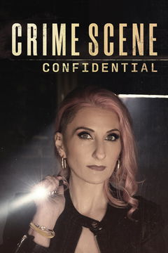 Crime Scene Confidential (2022&#8209;&nbsp;)