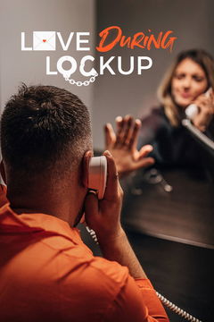 Love During Lockup (2022‑ )