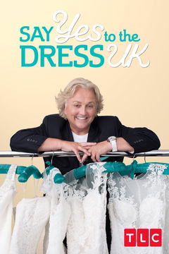 Say Yes to the Dress UK (2016‑ )