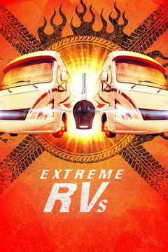 Extreme RVs (2012&#8209;&nbsp;)