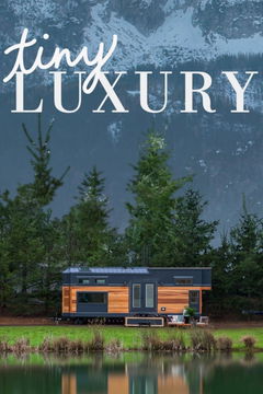 Tiny Luxury (2015&#8209;&nbsp;)