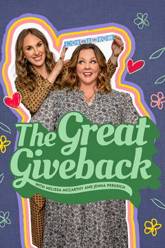 The Great Giveback with Melissa McCarthy and Jenna Perusich (2022&#8209;&nbsp;)