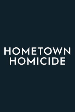 Hometown Homicide (2018‑2020)