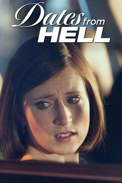 Dates from Hell (2012&#8209;2014)