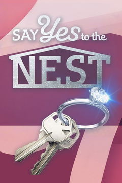 Say Yes to the Nest (2019&#8209;&nbsp;)