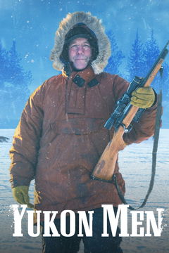 Yukon Men (2012&#8209;2017)