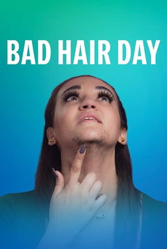 Bad Hair Day (2022&#8209;&nbsp;)