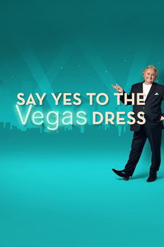 Say Yes to the Dress Vegas (2018&#8209;&nbsp;)